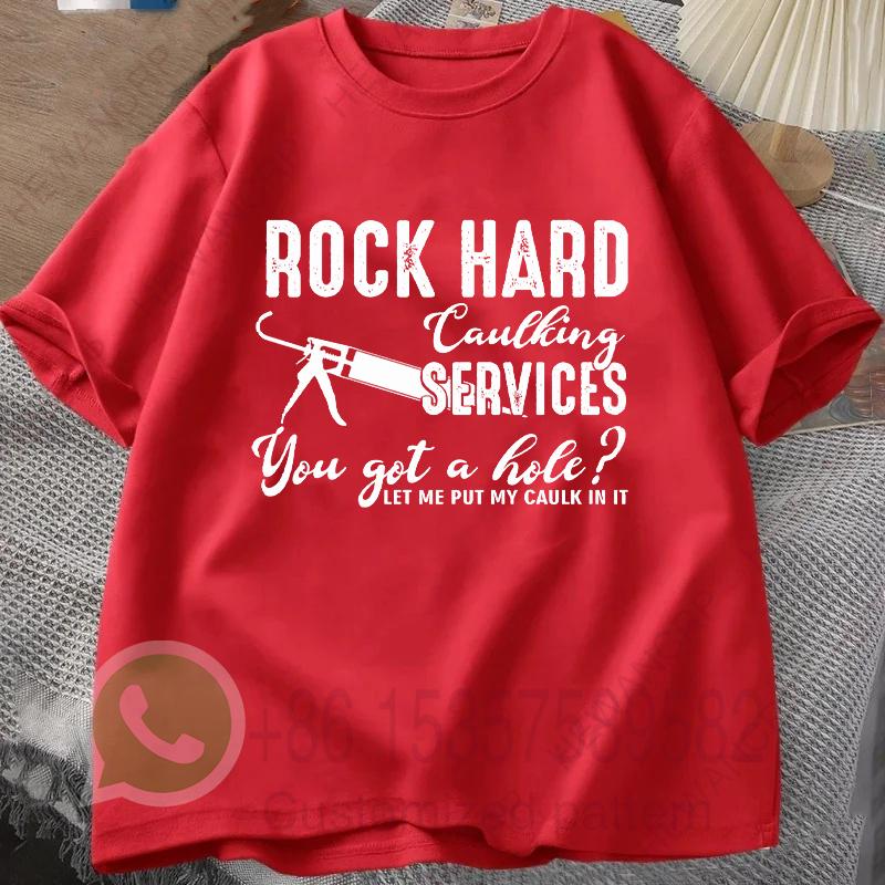 Rock Hard Caulking Services Retro Tshirt Summer Tracksiut Men Pullovers Harajuku Cotton Sweatshirt Casual Breathable Streetwear