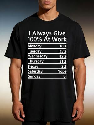 I Always Give 100% At Work Funny Office Humor T-Shirt