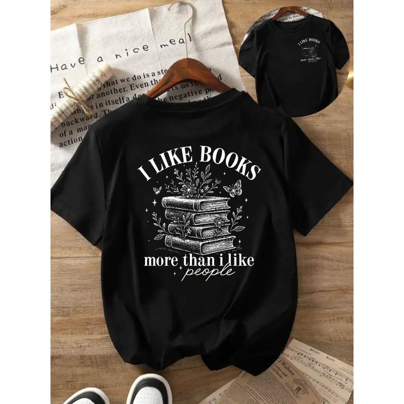 

Womens Crew Neck Front and Back Printed Short Sleeve Top I LIKE BOOKS More Than I Like People Casual Comfortable Classic Summer Essential 4XL чорний