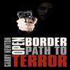 Open Border Path to Terror by Garry Newton Paperback Book 9781452052878