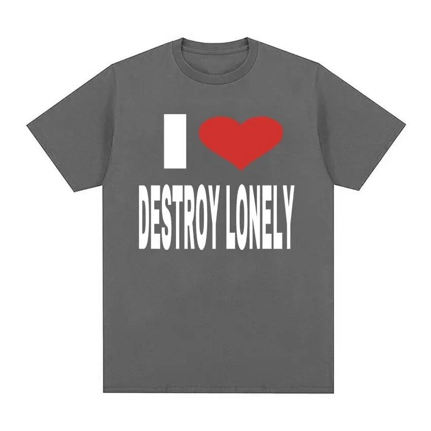 I Love Destroy Lonely Print Grafické tričko Letní Unisex Dámské topy Vysoce kvalitní tričko 100% bavlna Oversized trička Streetwear