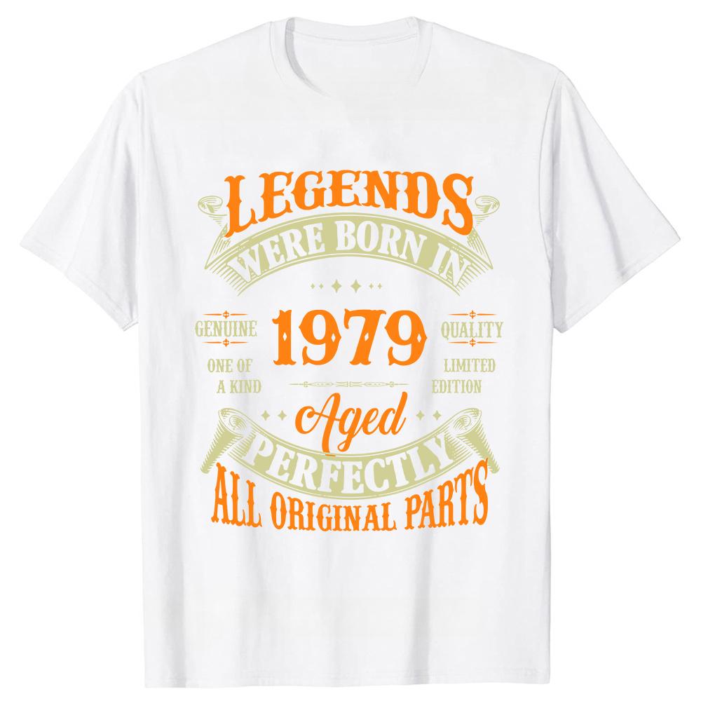 SpringSummer New 45th Vintage Legends Born In 1979 45 Years Old Pattern Printed Cotton Casual Short Sleeve Round Neck Tshirt