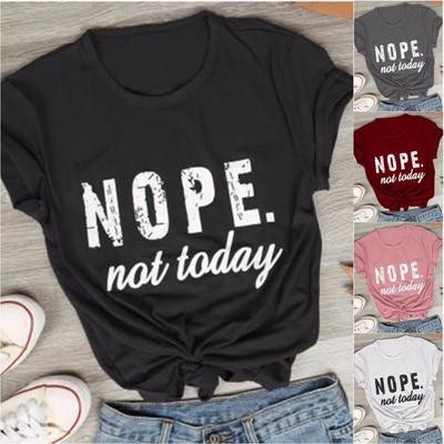 Nej Inte Idag Boktryck T-shirt Dam Kortärmad Rund Hals Lös T-shirt Sommar Dam T-shirt Toppar Camisetas Mujer