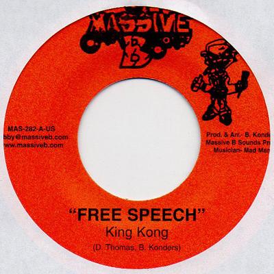 7inch Record KING KONG - Free Speech MAS282 Massive B 2006 US Reggae, Ska & Dub Used