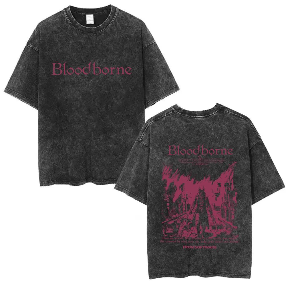 Washed Vintage Game Bloodborne Fear The Old Blood T Shirt Men Women Casual Oversized Tshirt Male High Quality Cotton Tshirts