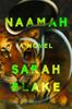 Naamah by Sarah Blake Hardback Book 9780525536338