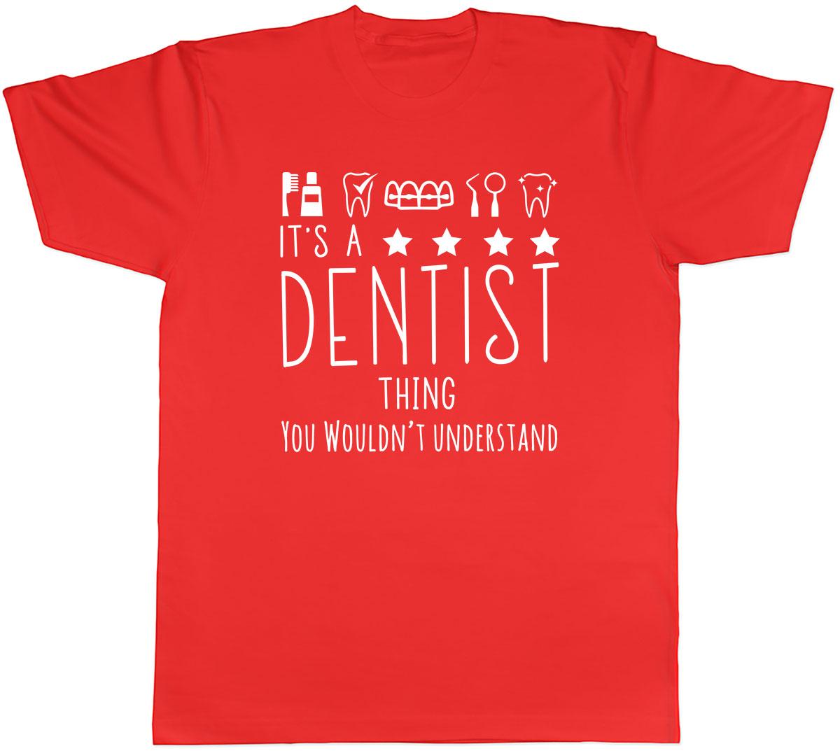 Its a Dentist Thing You Wouldnt Understand Unisexs Unisex TShirt Tee S