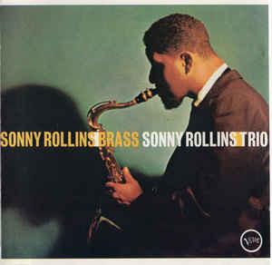 

CD SONNY ROLLINS - Brass and Trio POCJ2118 Verve Records 1991 Japan ObiJazz Used