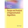 Design and Analysis of Approximation Algorithms: (Springer Optimization and Its Applications)