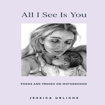 All I See Is You by Jessica Urlichs Paperback Book 9780473551186