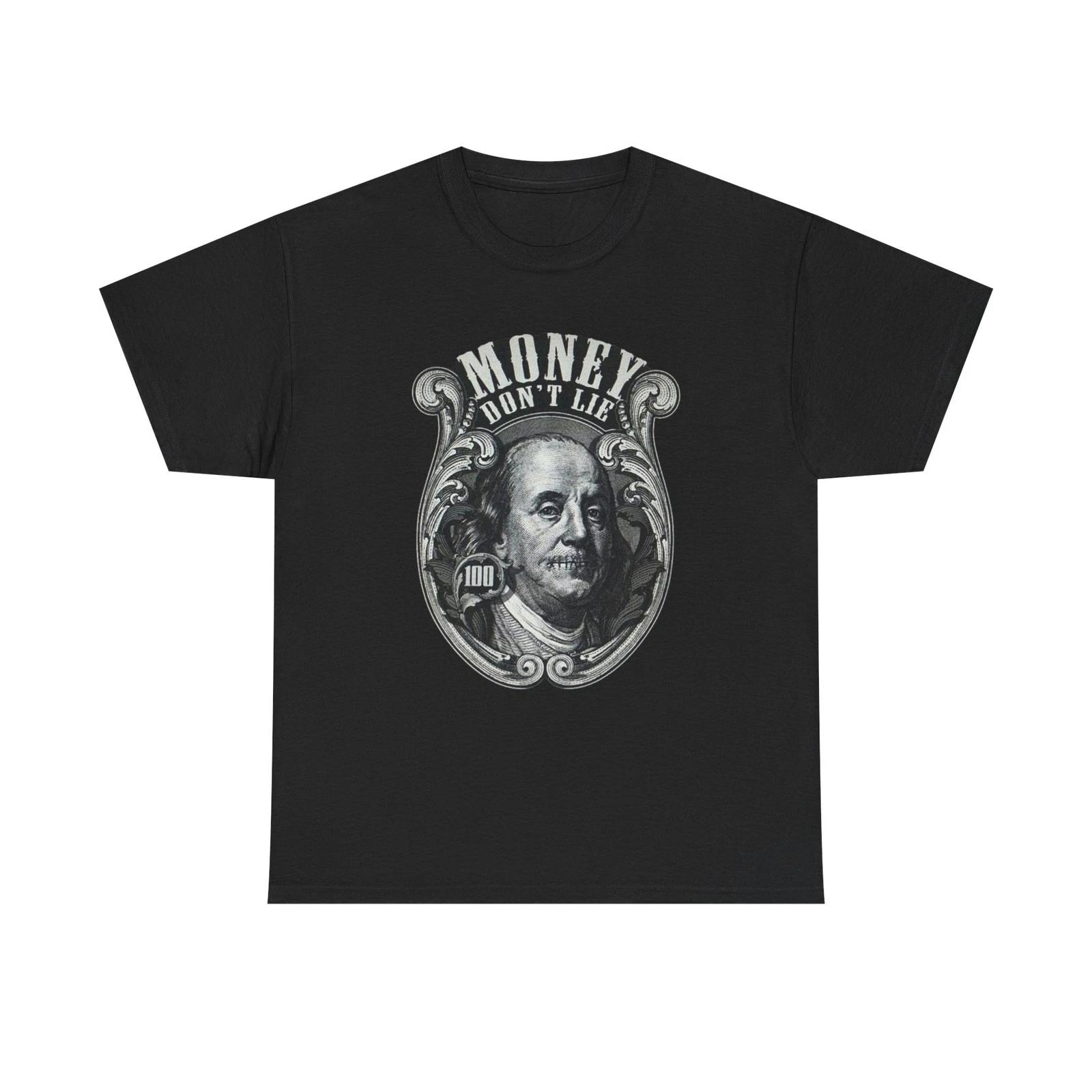 Money Don t Lie T-Shirt, Money Unisex Heavy Cotton Tee S
