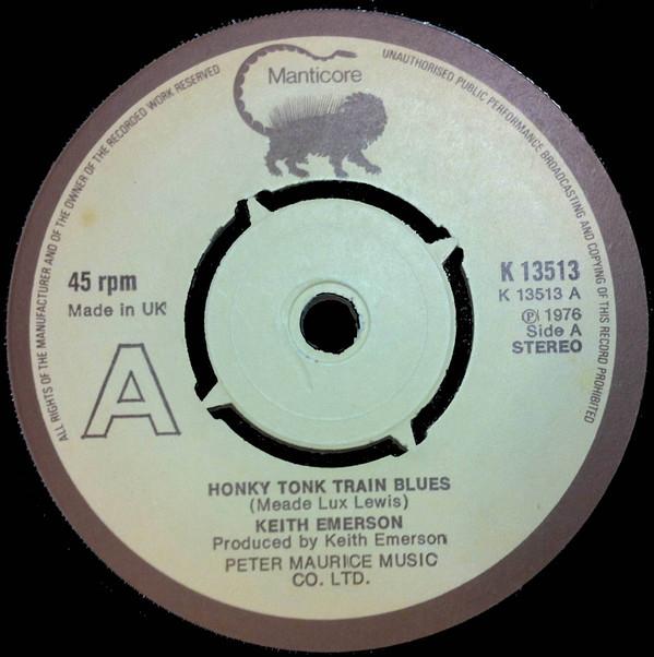 

7inch Record KEITH EMERSON Honky Tonk Train Blues K13513 Manticore 1976 UK Jazz Used