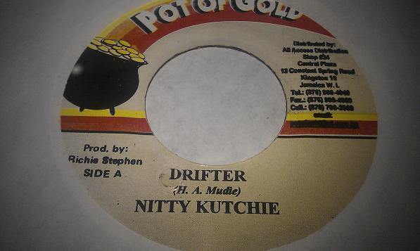 

7inch Record NITTY KUTCHIE - Drifter NONE Pot Of Gold 2002 Jamaica Reggae, Ska & Dub Used