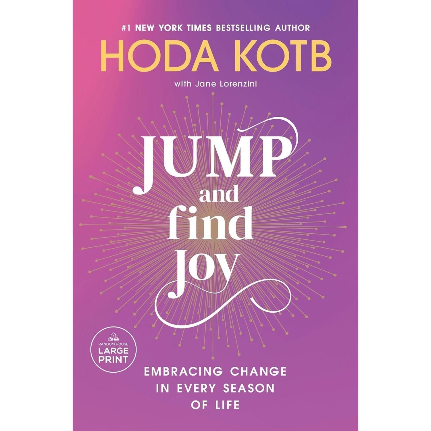 Jump and Find Joy  Paperback  By Hoda Kotb UKN1645