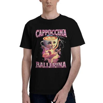 Novelty Funny Cappuccina Ballerina Cappuccino Dancer Coffee TShirt Unisex O Neck Pure Cotton T Shirts Short Sleeve Tees Tops