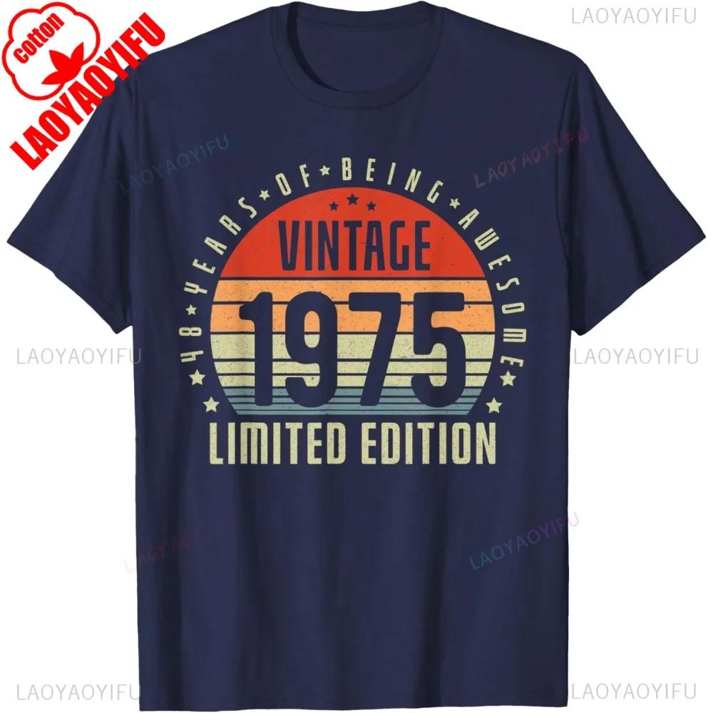 Vintage 1975 Limited Edition 50Year Old 50th Birthday T-Shirt Comfortable Personality High Quality Cotton Tops