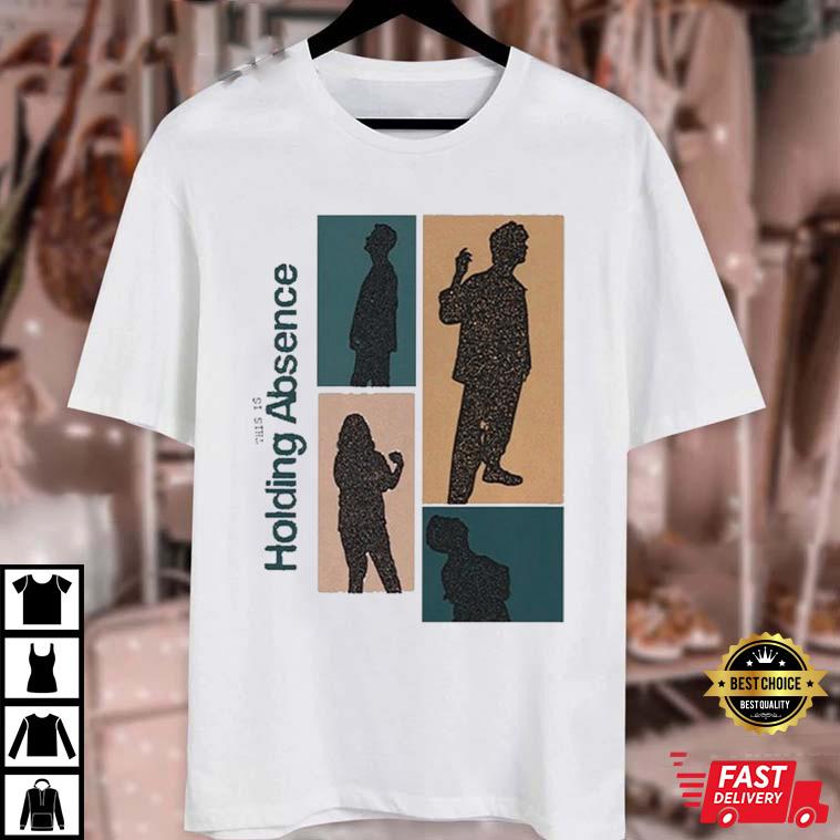 New! This is Holding Absence 2023 T-Shirt Gift Fan Size S-4XL XXL
