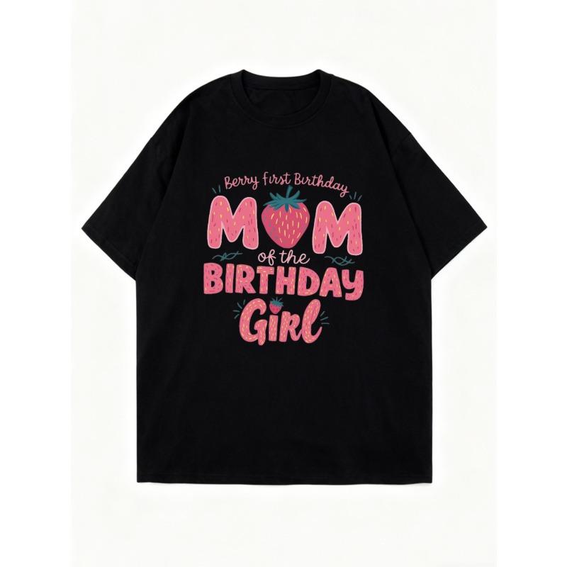 Black Oversized T Shirt Mom Of The Birthday Girl Berry First Birthday Strawberry Print For Mother Birthday Celebration