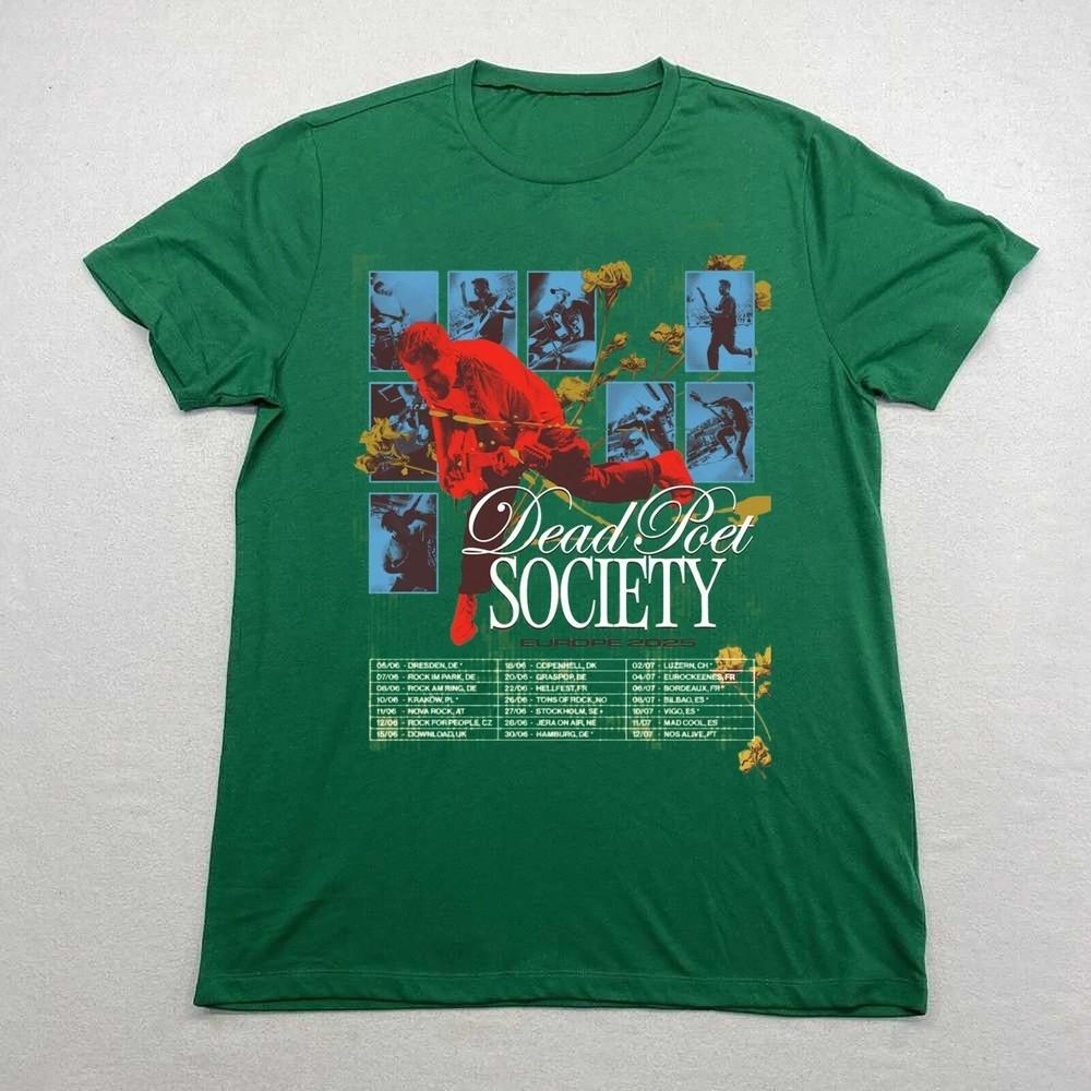 

NEW Dead Poet Society Band 2025 Tour All Size S-5Xl Gift Fan BL1635 Unisex T-Shirt Graphic Tee S