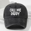 Men's and Women's Same Style Printed Letters CALL ME DADDY Soft Top Baseball Cap Retro Fashion Outdoor Hat