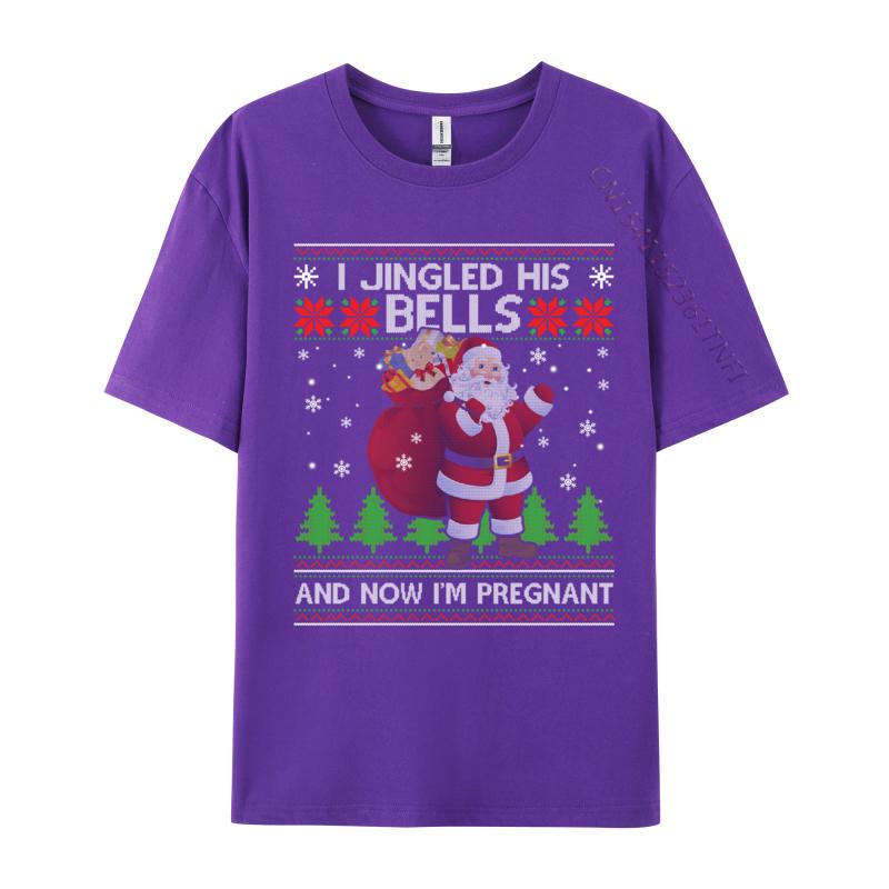 I Jingled His Bells And Now I Im Pregnant Ugly Xmas Sweater T-Shirts Pure Cotton Student T Shirts Tops Tees Rife