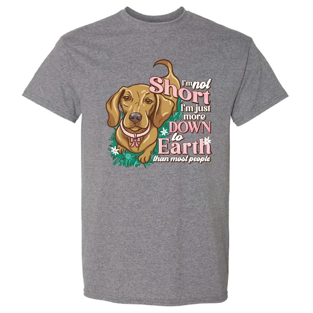 

New GIRLIE GIRL T Shirt I m not Short Just Down to Earth more than most People S