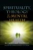 Kniha Spirituality, Theology and Mental Health : Interdisciplinary Perspectives