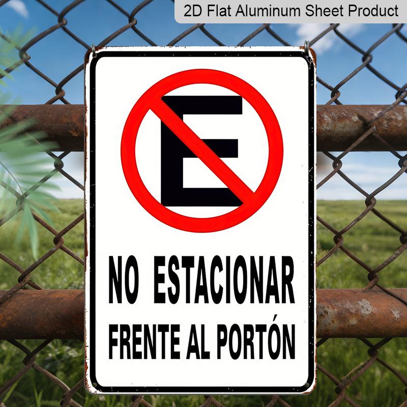 2D Flat Metal Aluminum Sign "No Parking" Spanish Area Compatible Front Door Sign, 8*12 Inches, Suitable for Home Decor, Retro Farmhouse Style, Garden