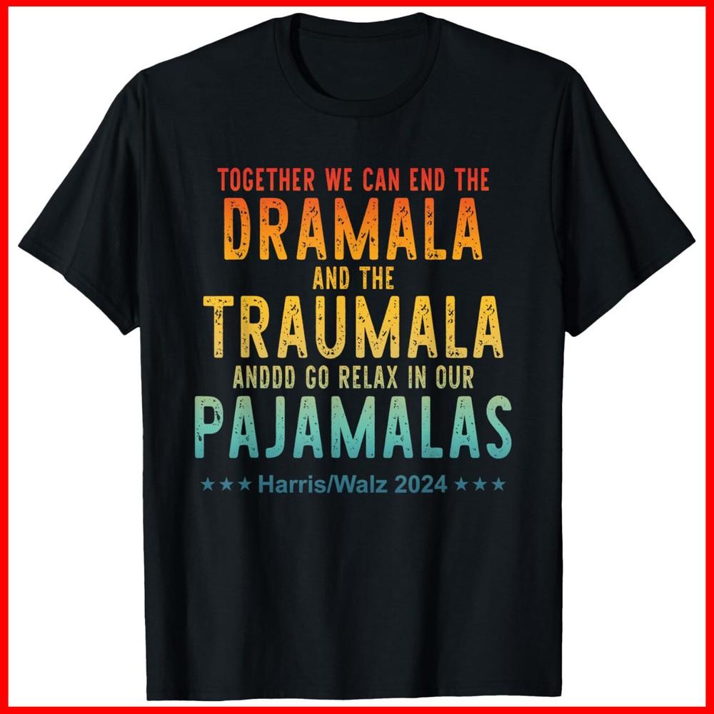 Together We Can End The Dramala And The Traumala Apparel Black Cotton T-Shirt Unisex T-Shirt XXXL