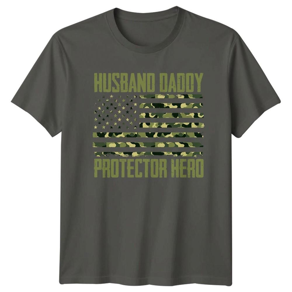 Husband Daddy Protector Hero Unisexs TShirt Patriotic Fatherhood Fathers Day S