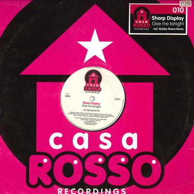 12-Zoll Schallplatte SCHARFE ANZEIGE - Give Me Tonight CR010 CASA ROSSO 2003 Unbekannt Dance & Electronica Gebraucht