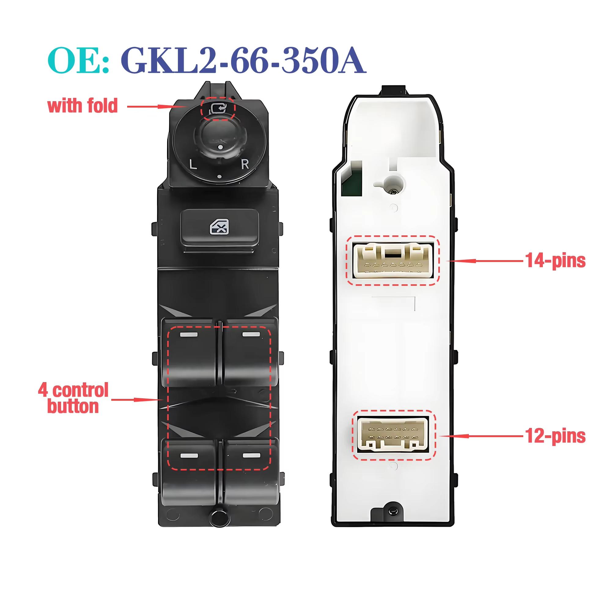 GKL2-66-350A GKL266350A For Mazda 6 2014 2015 2016,Driver Side Electric Master Power Window Switch Glass Lifter Control Button GKL2-66-350A