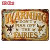 Vintage Iron Sign Fairy Warning Don't Piss Off The Fairies Wall Decor Weatherproof