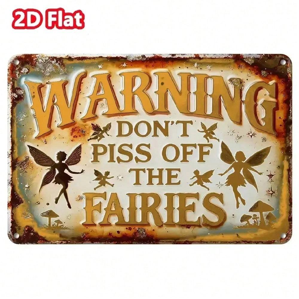 Vintage Iron Sign Fairy Warning Don't Piss Off The Fairies Wall Decor Weatherproof