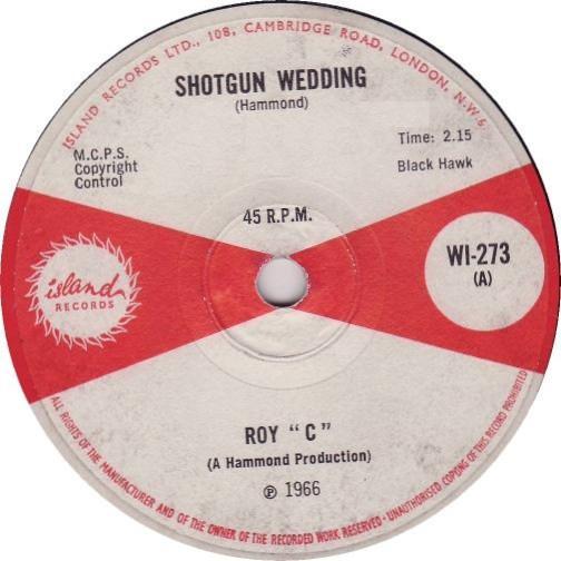 

7inch Record ROY C. HAMMOND - Shotgun Wedding WI273 Island Records 1966 UK Soul/Funk Used