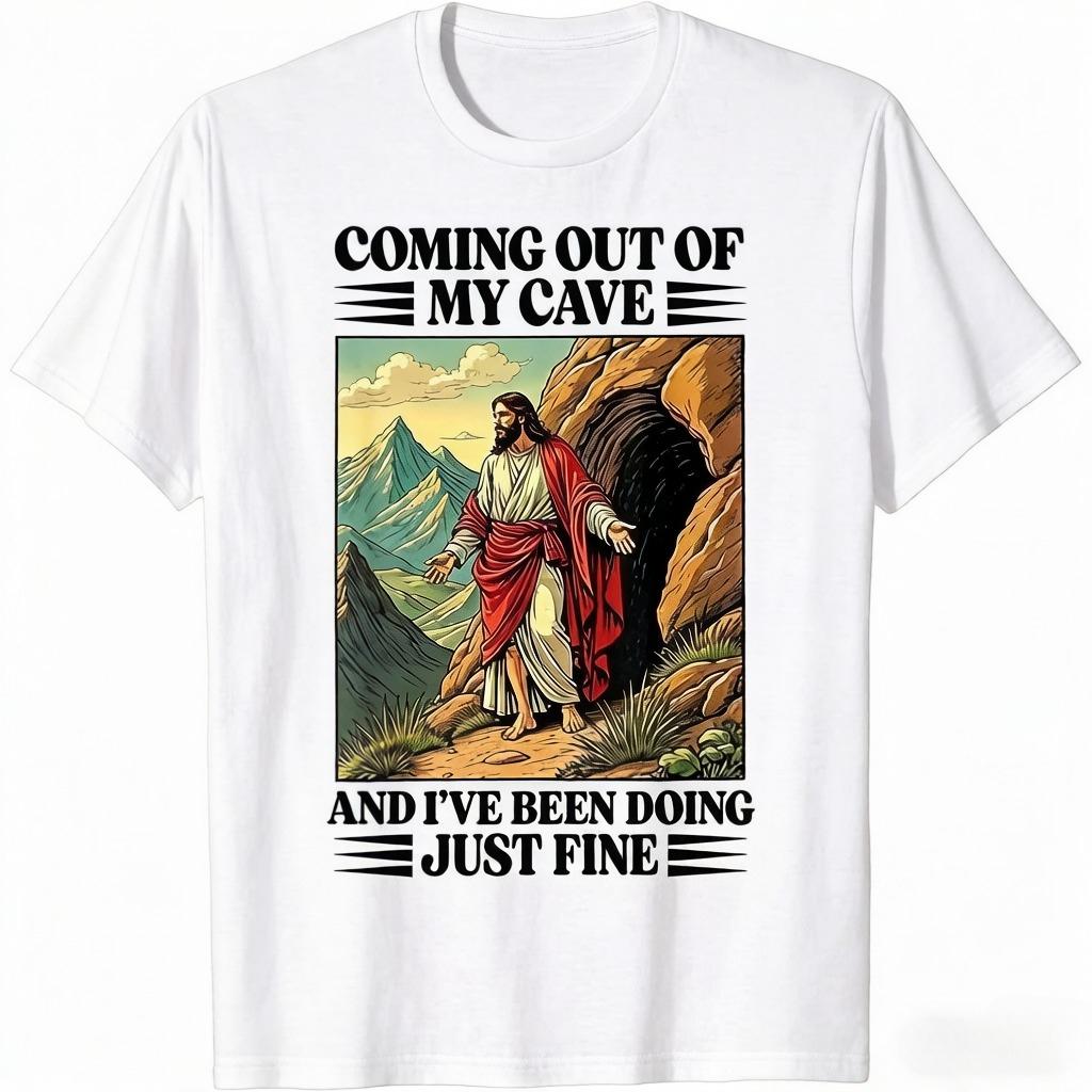

Jesus Coming Out of My Cave and Ive Been Doing Funny TShirt Christianity Gift Tee Tops Unisex Women Fashion Crewneck Cotton Shirt S