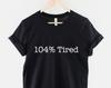 104% Tired Cotton Nap Shirt: Relaxed Fit, Breathable Comfort Tee