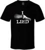 Commando Arnold I Lied Funny Quote Movie Men T Shirt