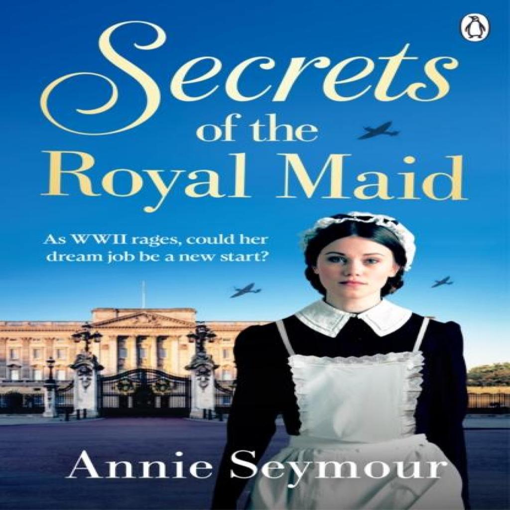 Secrets of the Royal Maid by Annie Seymour Paperback Book 9781405979108