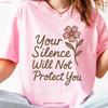 Audre Lorde Quote T Shirt Feminist Protest Your Silence Will Not Protect You Vintage Stretched Casual Stylish Graphic