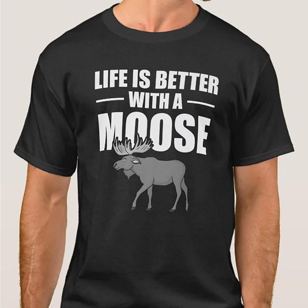 Life Is Better With A Moose Graphic Tee For Men Casual Short Sleeve Cotton Tshirt