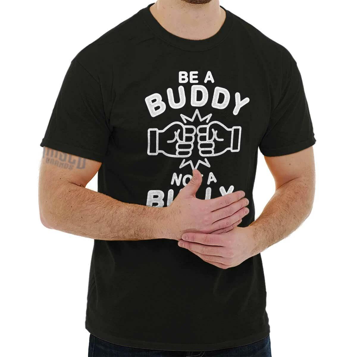 Positivity Be A Buddy Not A Bully Fist Bump Womens or Mens Crewneck T Shirt Tee XXXL