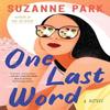 One Last Word by Suzanne Park Paperback Book 9780063216099