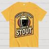 When In Doubt Have A Stout Cotton Summer Casual Cool Loose T-Shirt