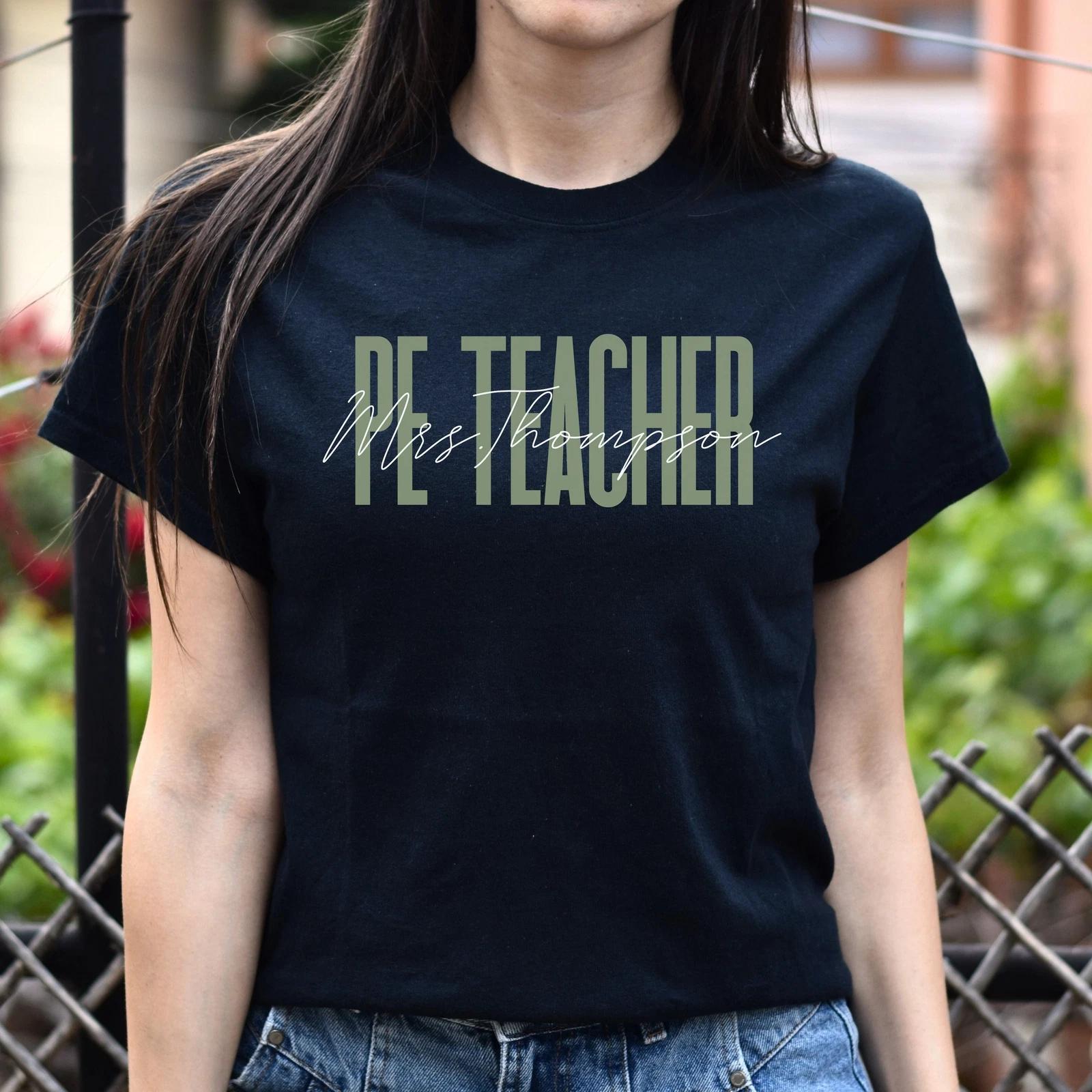 PE teacher T-Shirt gift Physical Education teacher Customized Unisex tee Black N 3XL