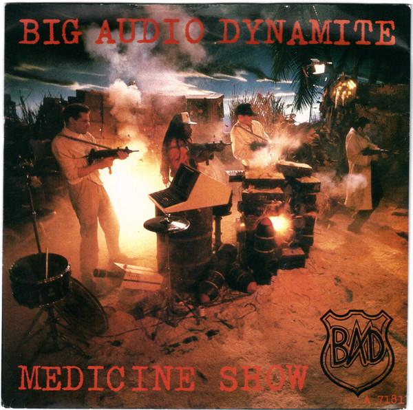 

7inch Record BIG AUDIO DYNAMITE - Medicine Show A7181 CBS 1986 UK Dance & Electronica Used