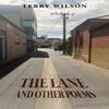 The Lane and Other Poems by Terry Wilson Paperback Book 9781398494404