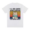 I Like Cats And Coffee Vintage Tshirt Clothes Hip Hop Casual Streetwear Cotton Unisex T Shirt New Tee Tshirt Unisexs Tops Unisex