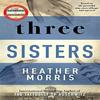 Three Sisters by Heather Morris Hardback Book 9781838772628