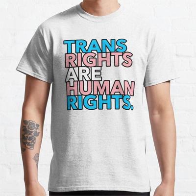 Trans Rights Are Human Rights  TShirt Oversized Tshirt Crew Neck Tshirt T Shirts for Men